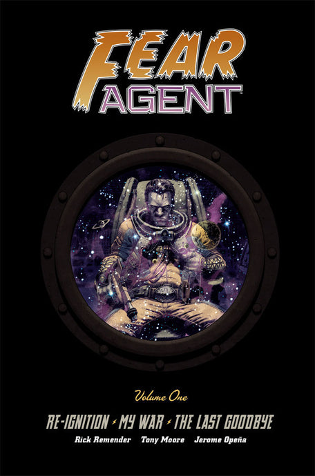 Fear Agent Hardcover Volume 01