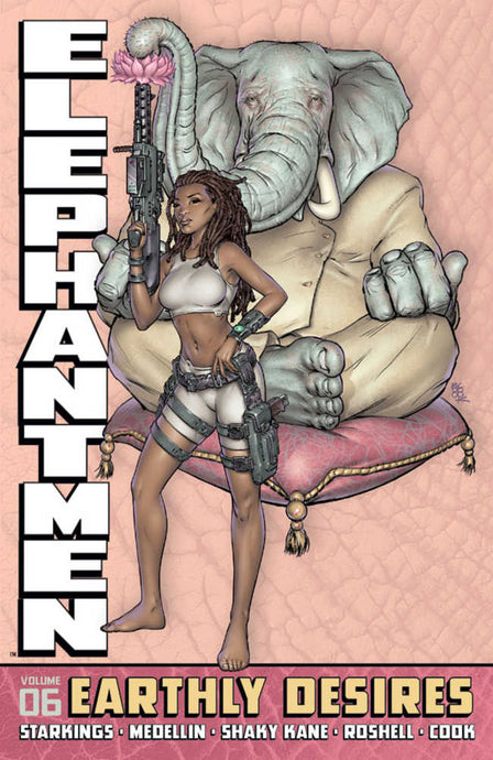 Elephantmen Hardcover Volume 06 Earthly Desires (Mature)