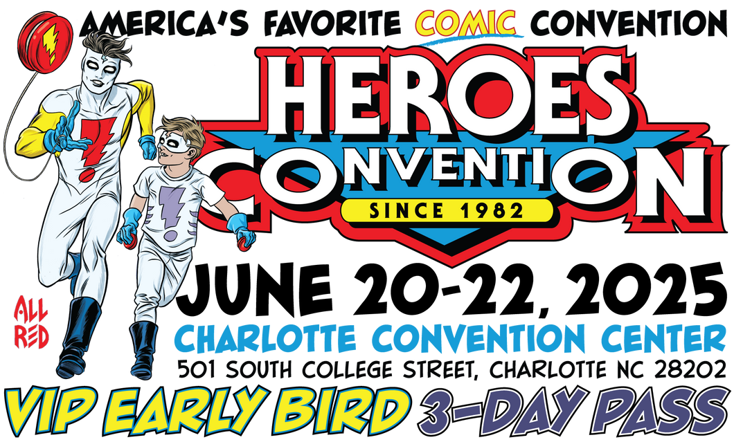 2025 Heroes Convention :: VIP EARLY BIRD 3-DAY PASS