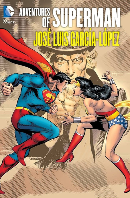 Adventures Of Superman Jose Luis Garcia Lopez Hardcover