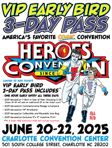 2025 Heroes Convention :: VIP EARLY BIRD 3-DAY PASS