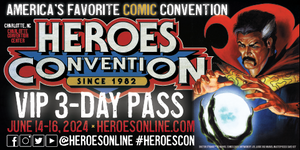 2024 Heroes Convention :: VIP* 3-DAY ADVANCE PASS
