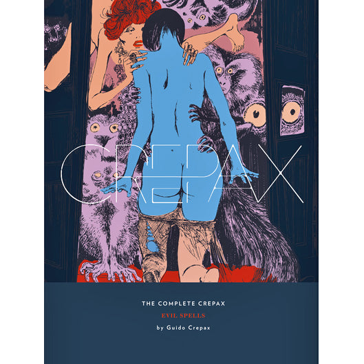 Complete Crepax Hardcover Evil Spells (Mature)